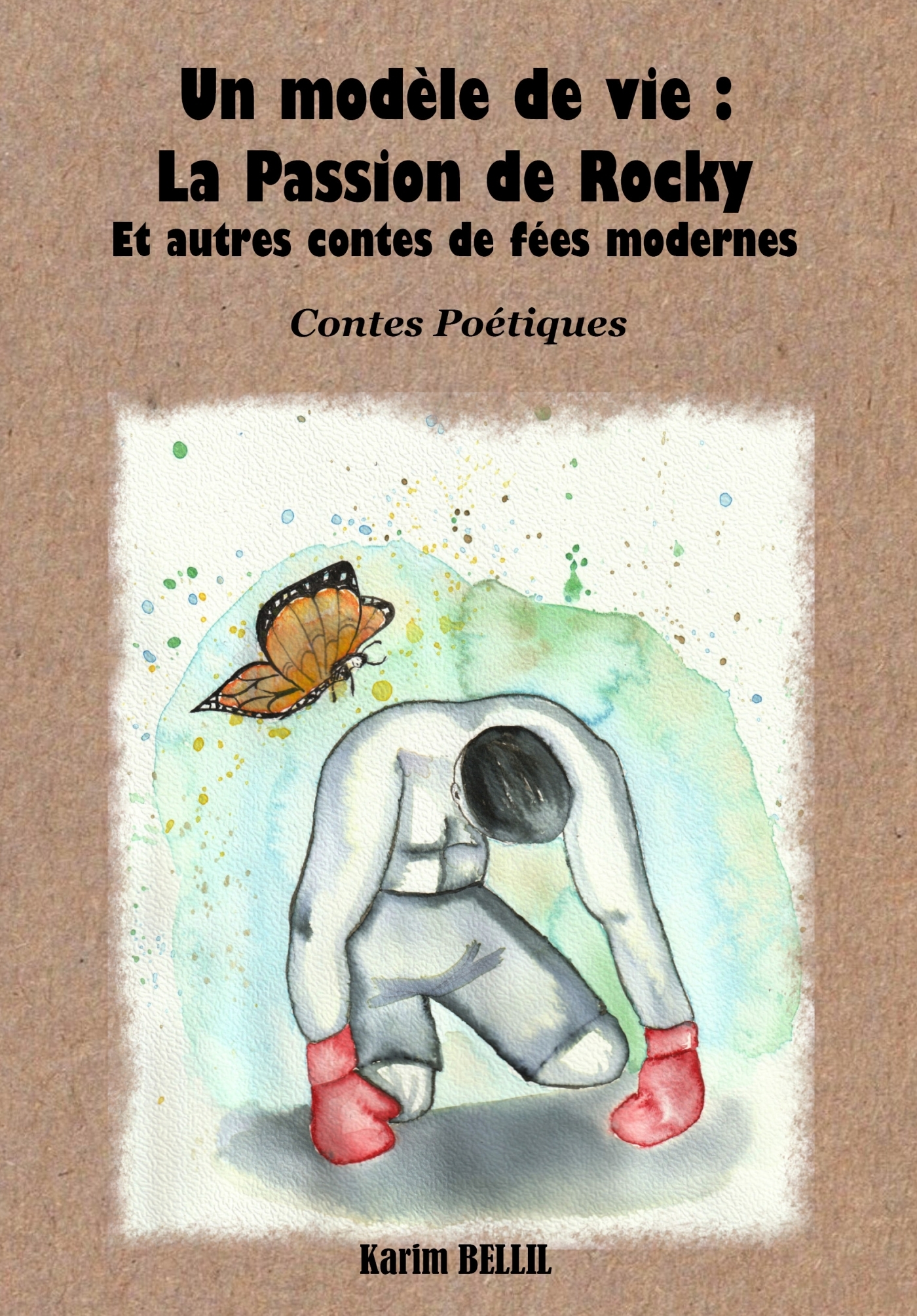 Un modèle de vie : la passion de Rocky et autres contes de fées modernes