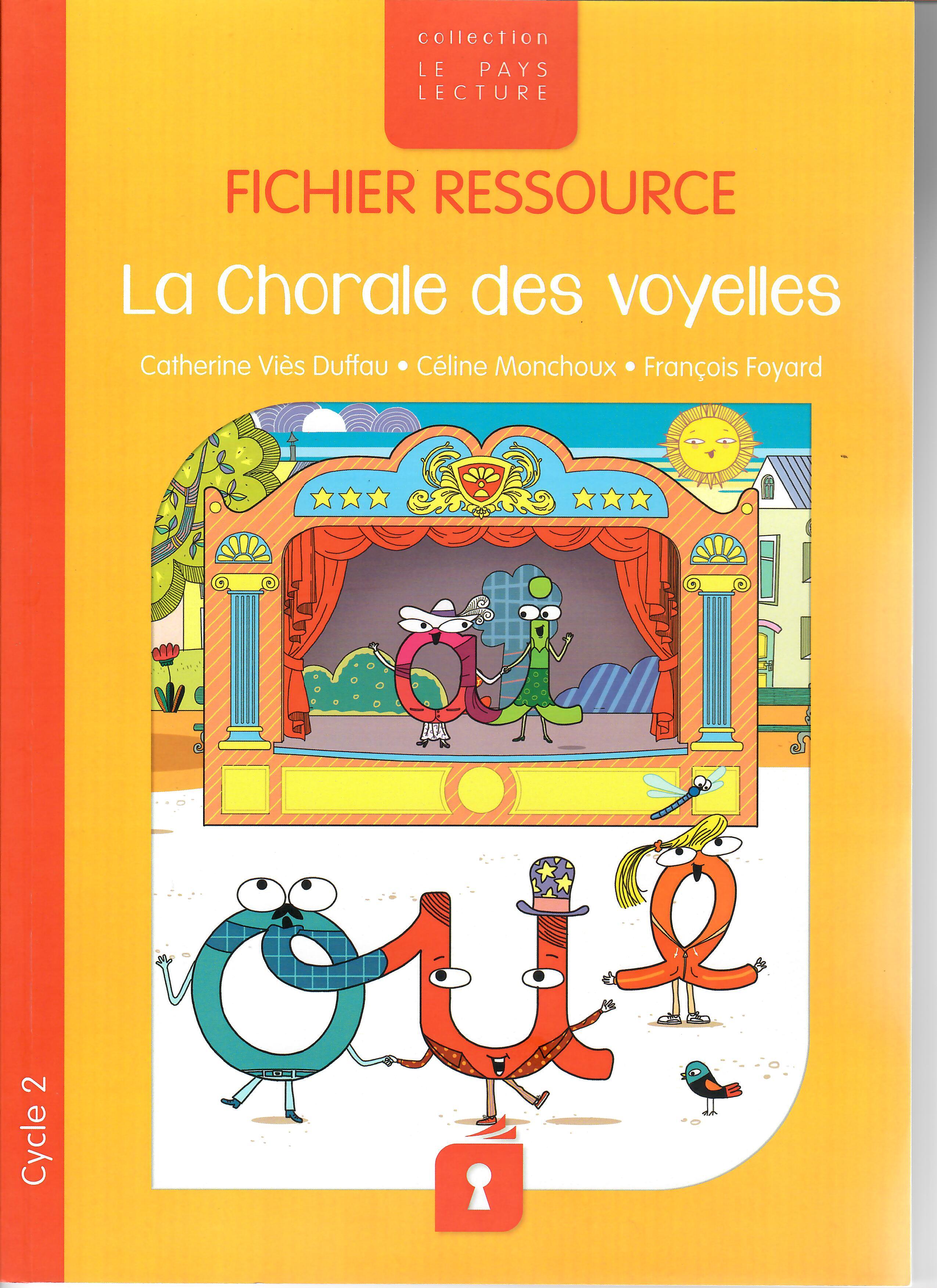 LA CHORALE DES VOYELLES - FICHIER RESSOURCE