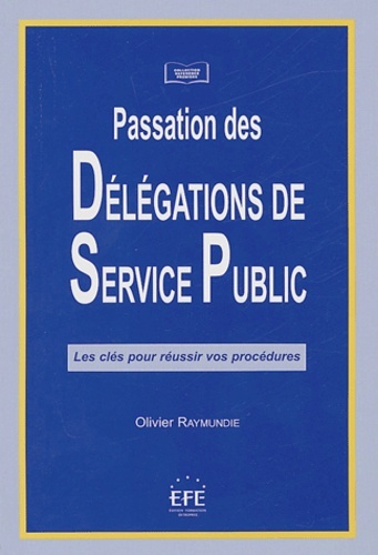 PASSATION DES DÉLÉGATIONS DE SERVICE PUBLIC