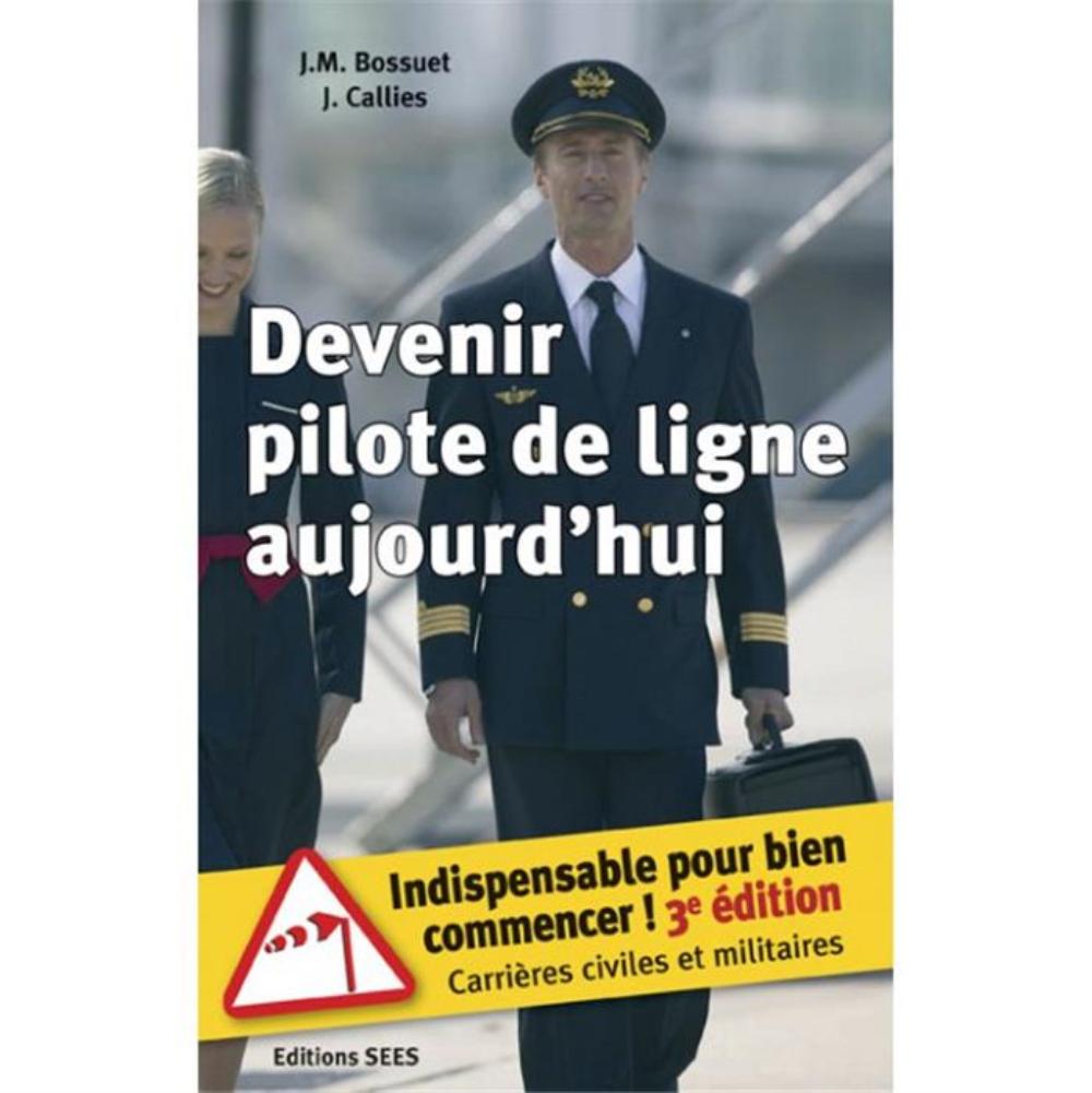 DEVENIR PILOTE DE LIGNE AUJOURD'HUI
