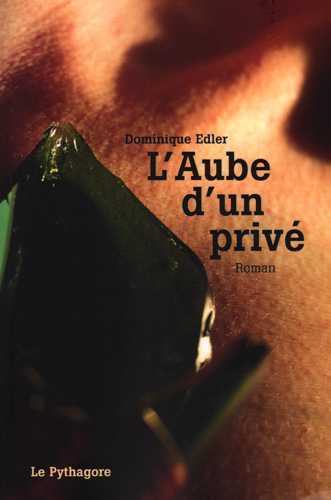 Aube d'un privé (L')