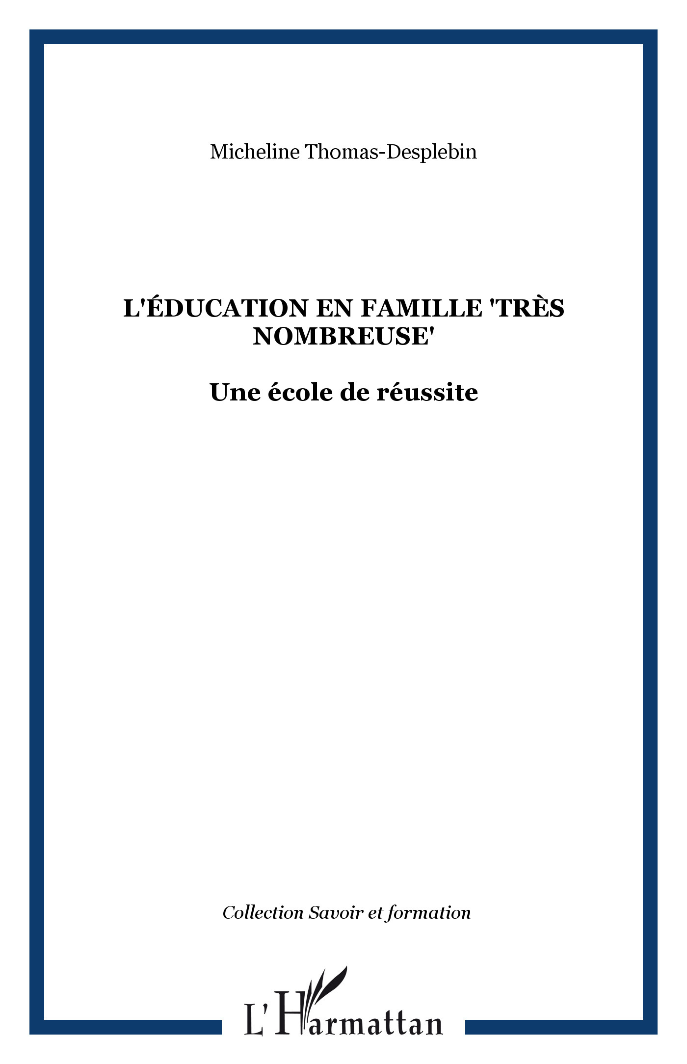 L'éducation en famille "très nombreuse"