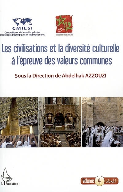 CIVILISATIONS ET LA DIVERSITÉ CULTURELLE A L'ÉPREUVE DES VALEURS COMMUNES