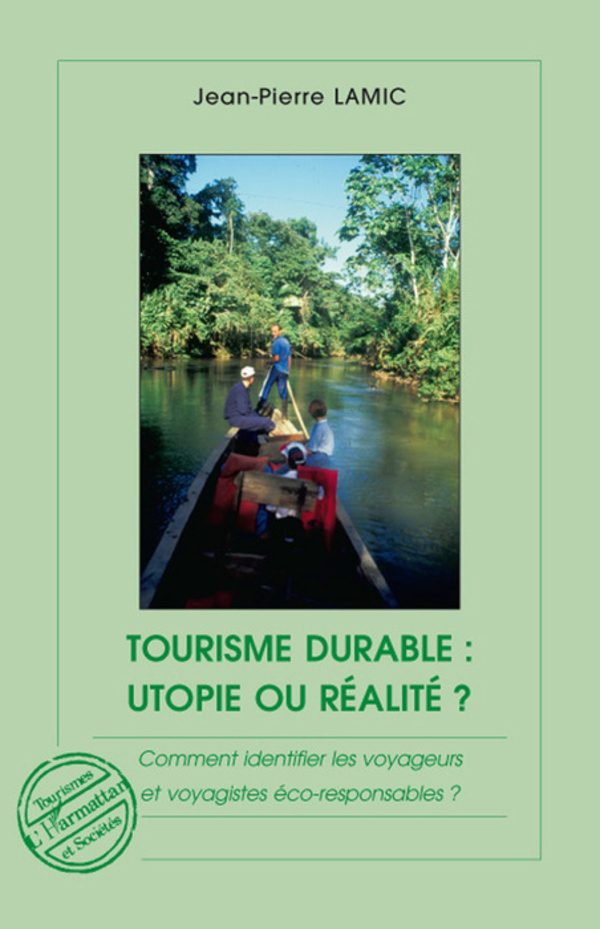 Tourisme durable : utopie ou réalité ?