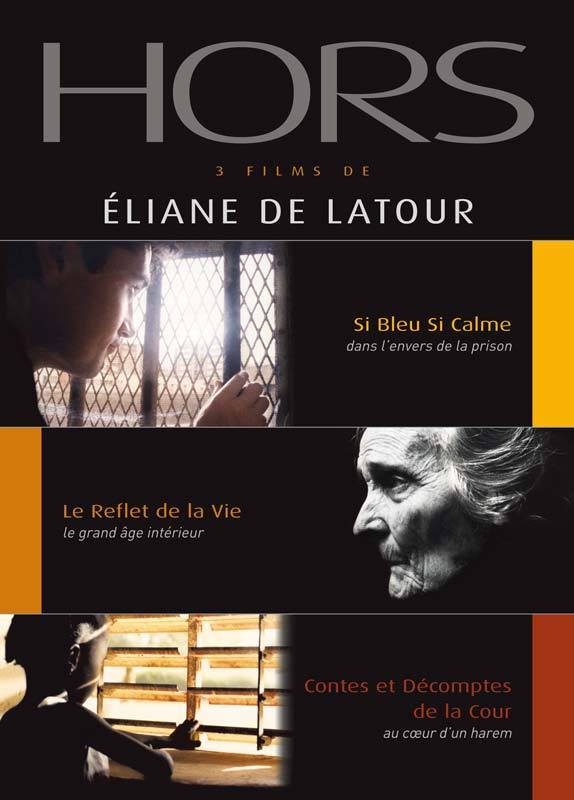 Hors - Coffret de 3 films d'Eliane de Latour