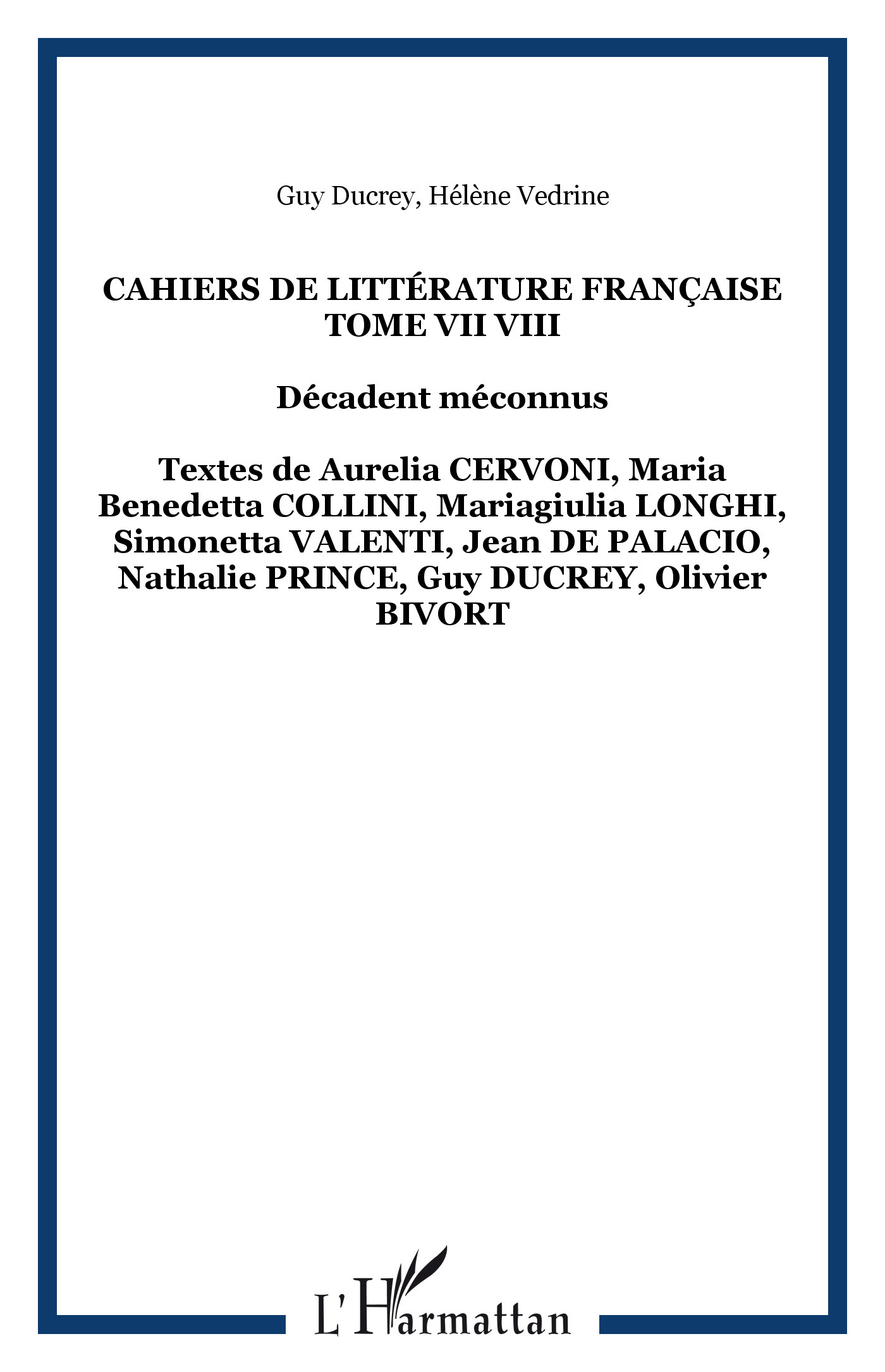 Cahiers de Littérature Française Tome VII VIII
