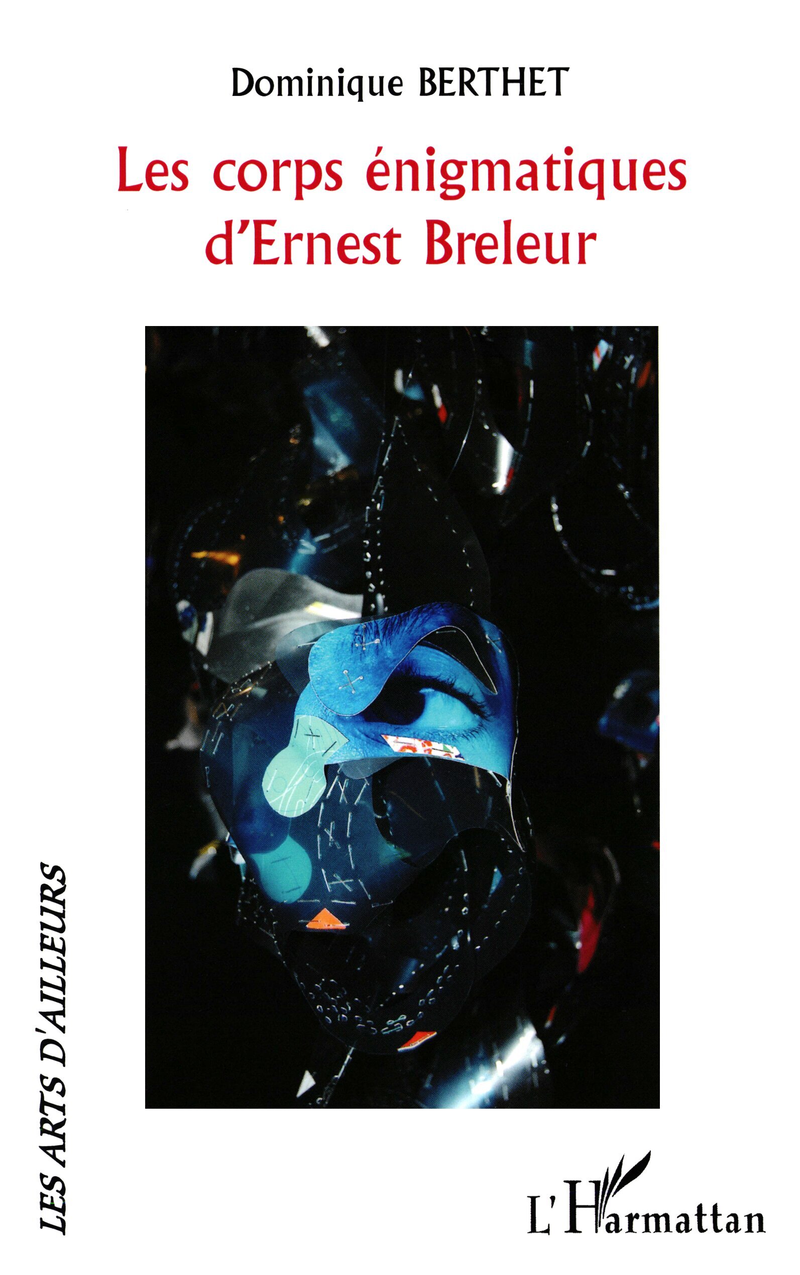 Les corps énigmatiques d'Ernest Breleur