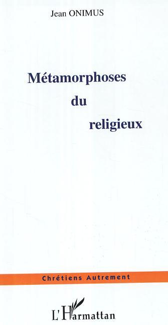 Métamorphoses du religieux