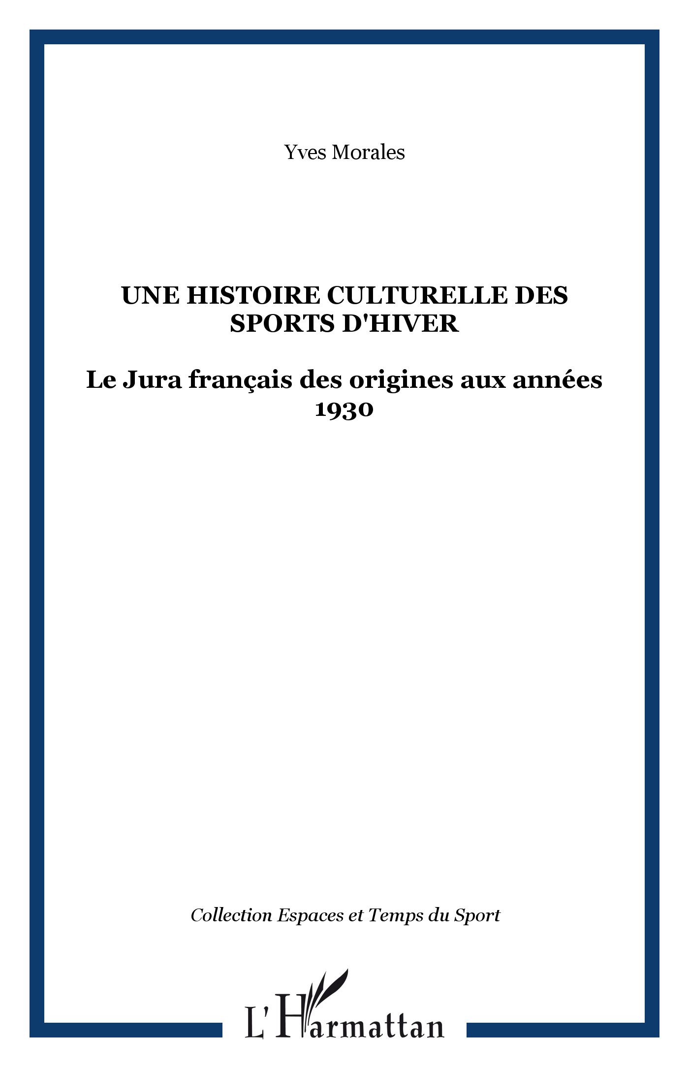 Une histoire culturelle des sports d'hiver
