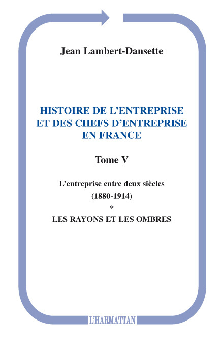 Histoire de l'entreprise et des chefs d'entreprise en France