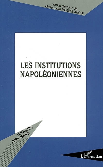 Les institutions napoléoniennes