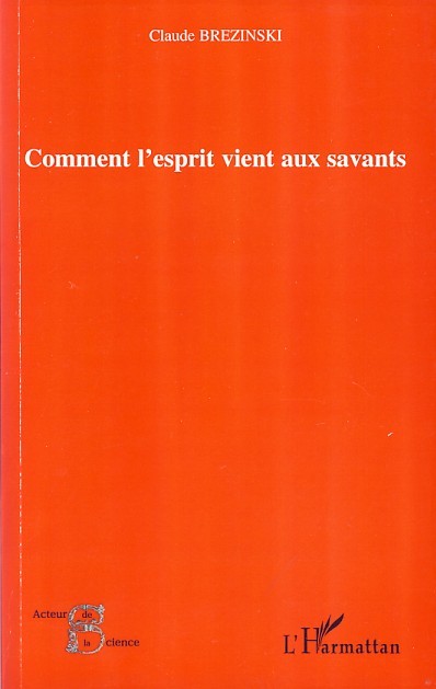 Comment l'esprit vient aux savants