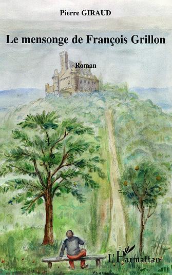 Le mensonge de François Grillon