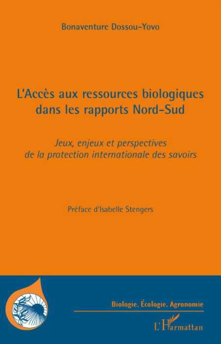 L'Accès aux ressources biologiques dans les rapports Nord-Sud