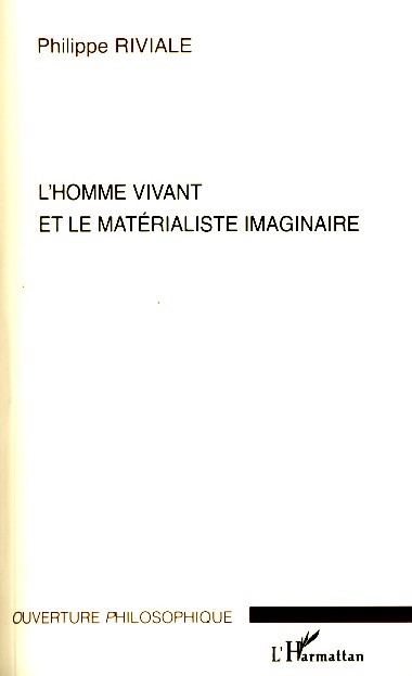 L'homme vivant et le matérialisme imaginaire