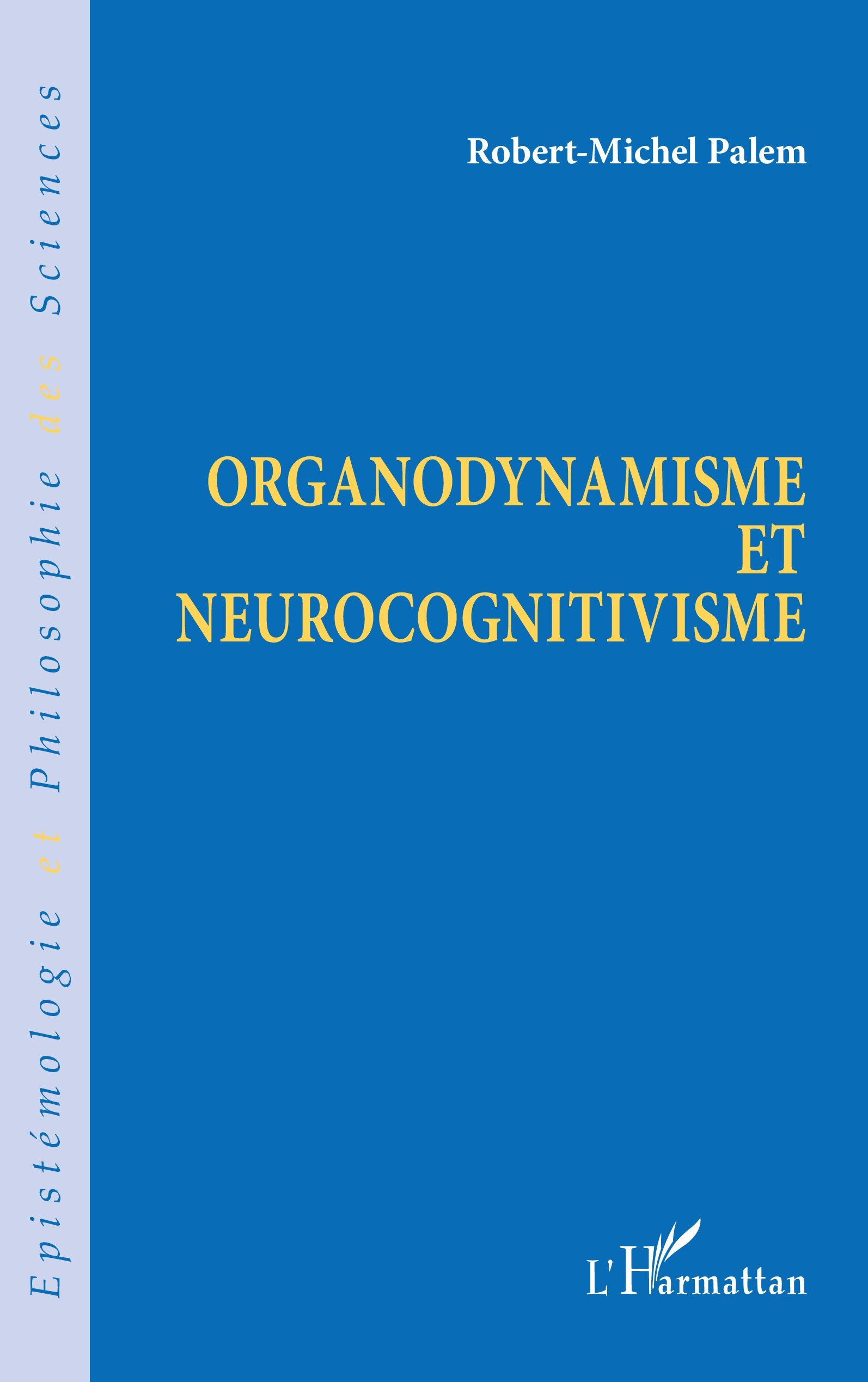 Organodynamisme et neurocognitivisme