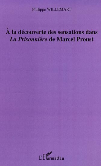 A la découverte des sensations dans "La Prisonnière" de Marc
