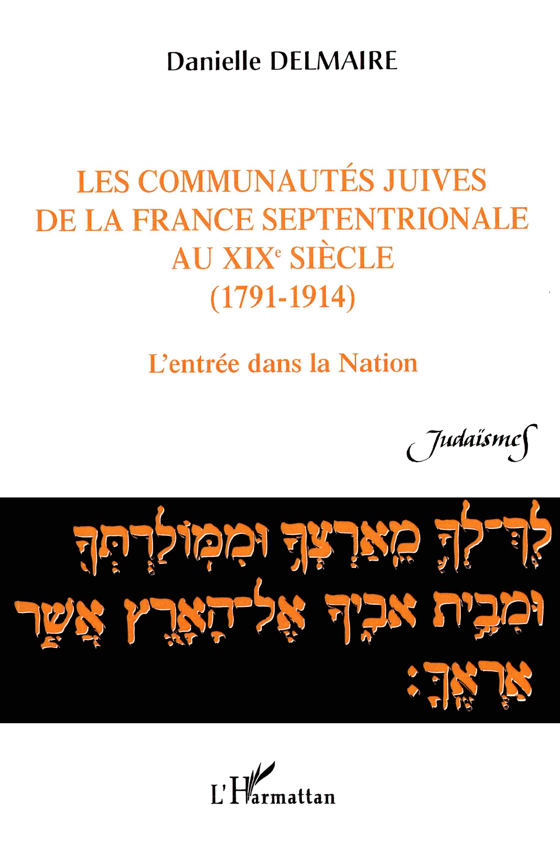 Les communautés juives de la France septentrionale au XIX° siècle (1791-1914)