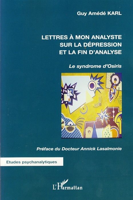 Lettres à mon analyste sur la dépression et la fin d'analyse
