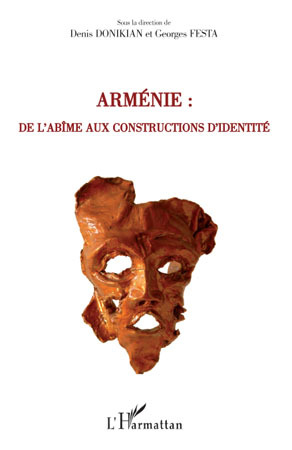 Arménie : de l'abîme aux constructions d'identité