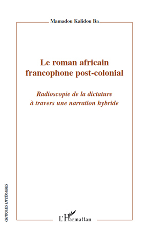 Le roman africain francophone post-colonial