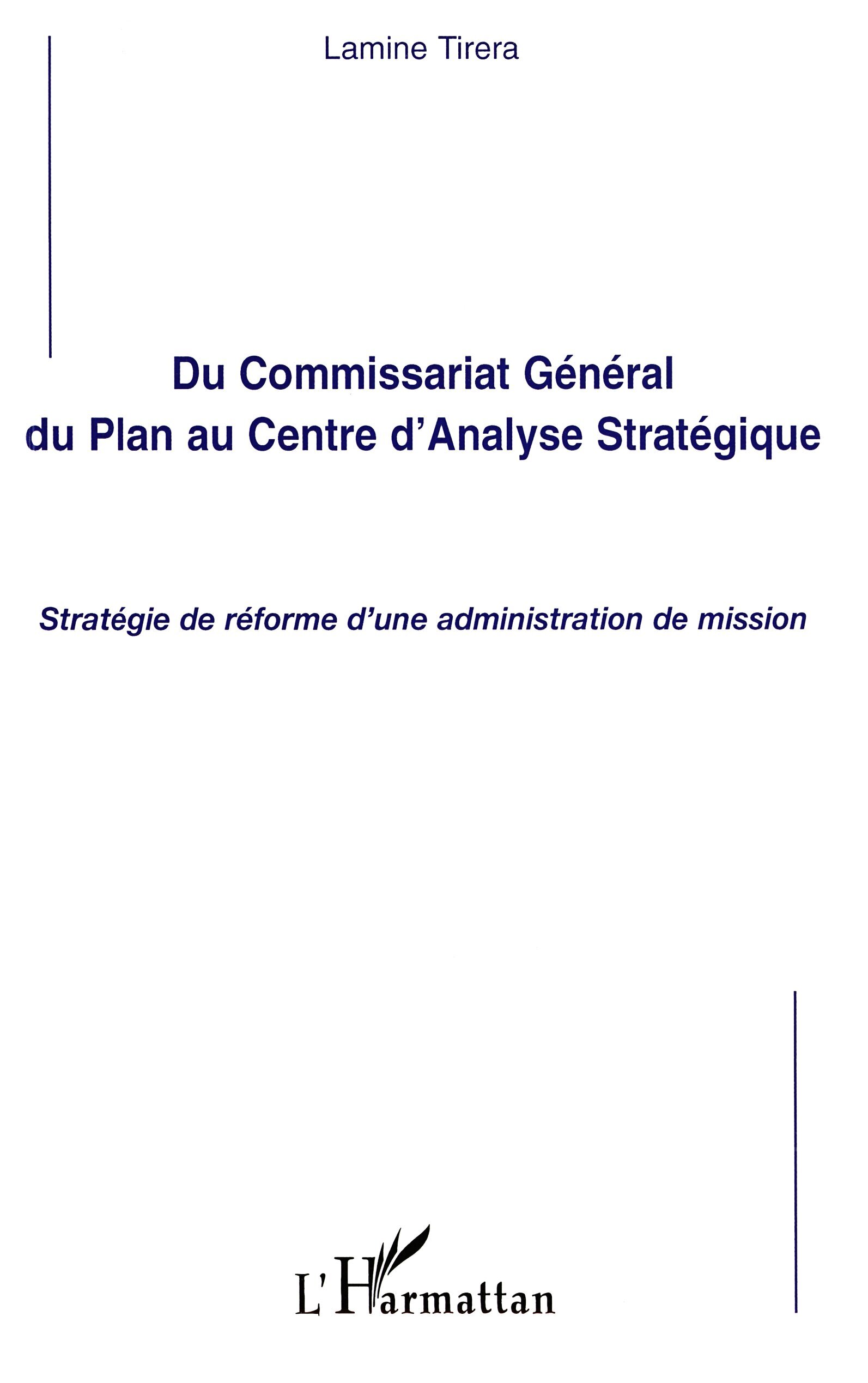 Du Commissariat Général du Plan au Centre d'Analyse Stratégique