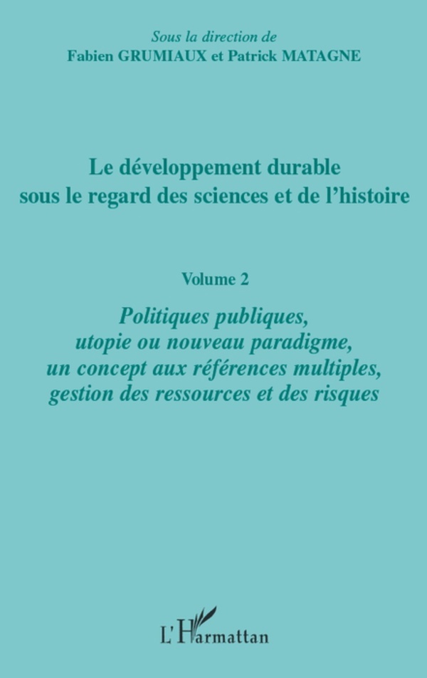 Le développement durable sous le regard des sciences et de l'histoire