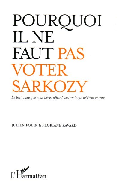 Pourquoi il ne faut pas voter Sarkozy