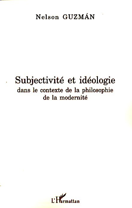 Subjectivité et idéologie dans le contexte de la philosophie de la modernité