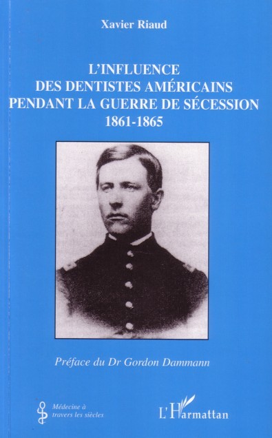 L'influence des dentistes américains pendant la guerre de sécession