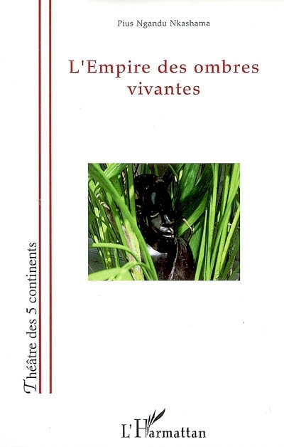 L'empire des ombres vivantes