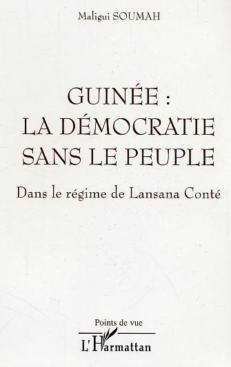 Guinée : la démocratie sans le peuple