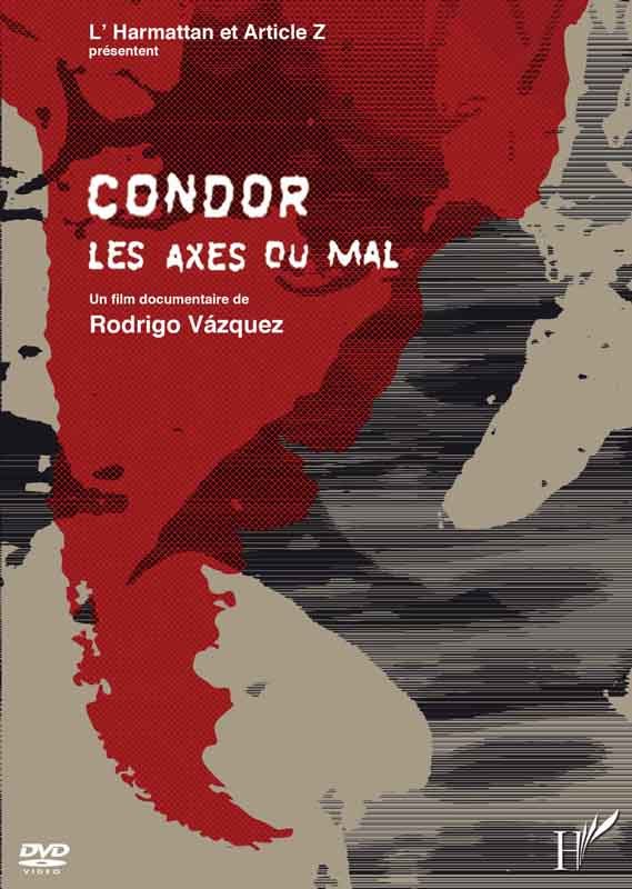 Condor, les axes du mal