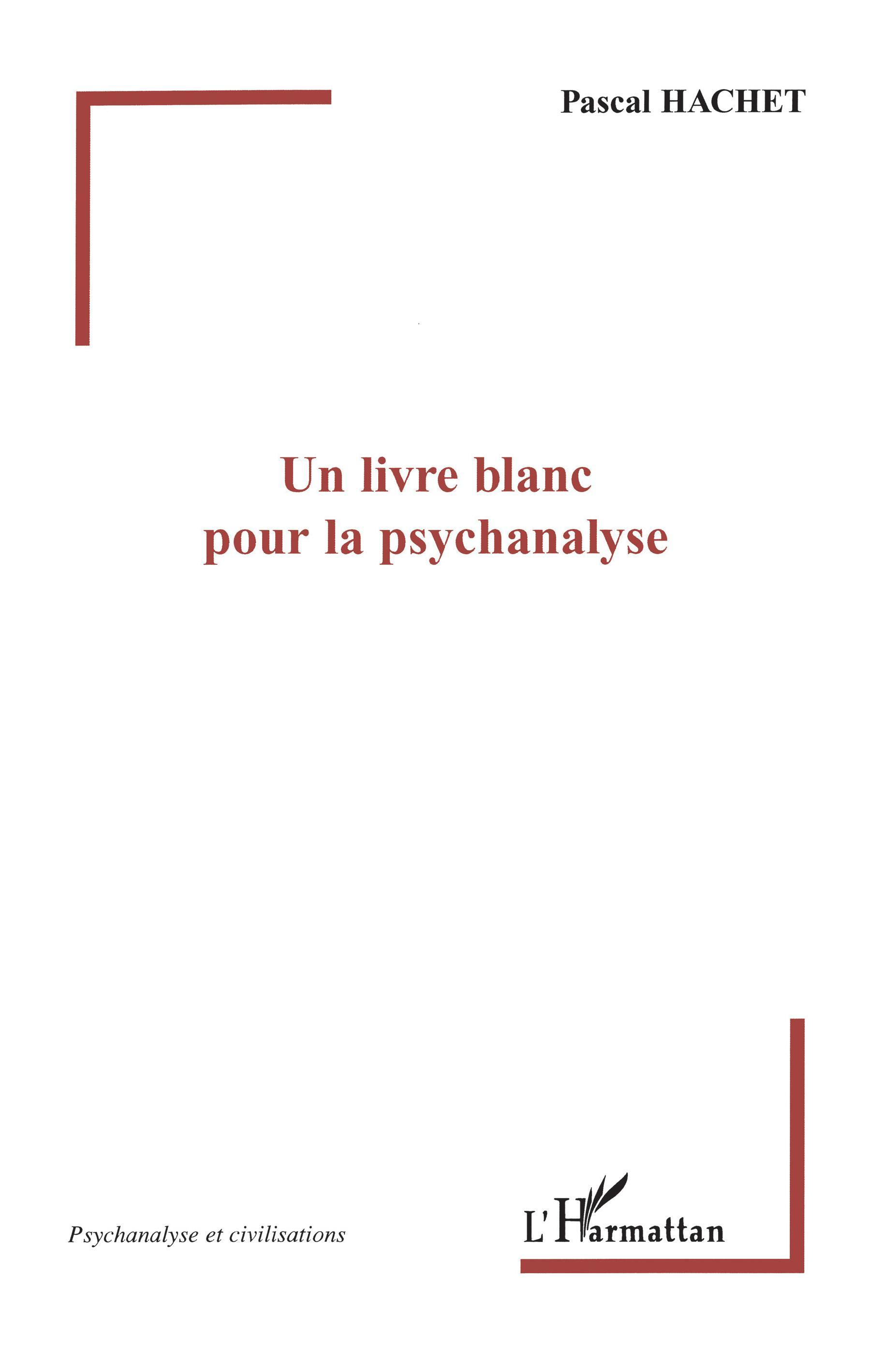 Un livre blanc pour la psychanalyse