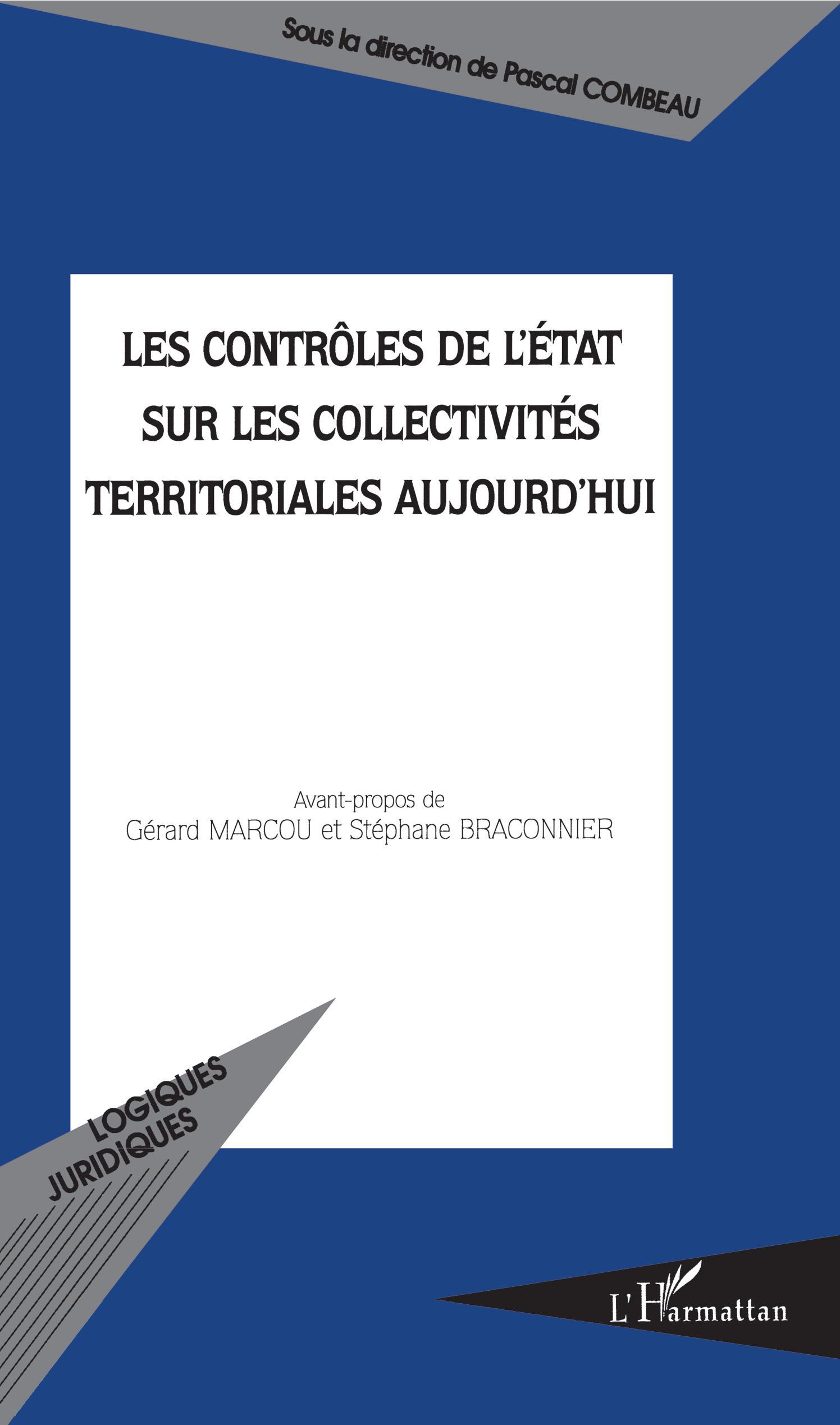Les contrôles de l'Etat sur les collectivités territoriales aujourd'hui