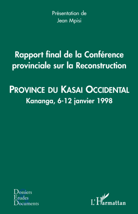 Rapport final de la Conférence provinciale sur la Reconstruction (kasai occidental)