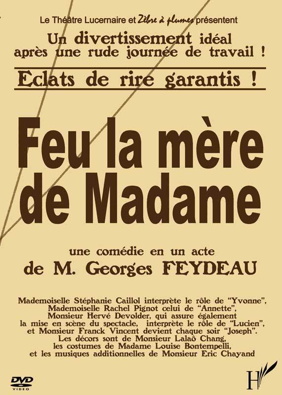 FEU LA MERE DE MADAME
