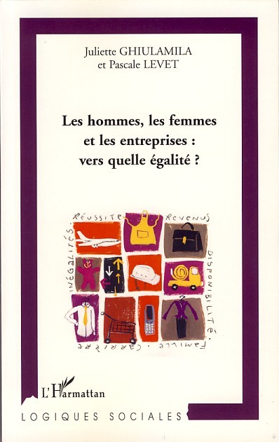Les hommes, les femmes et les entreprises : vers quelle égalité?
