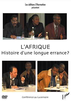 L'Afrique, histoire d'une longue errance?