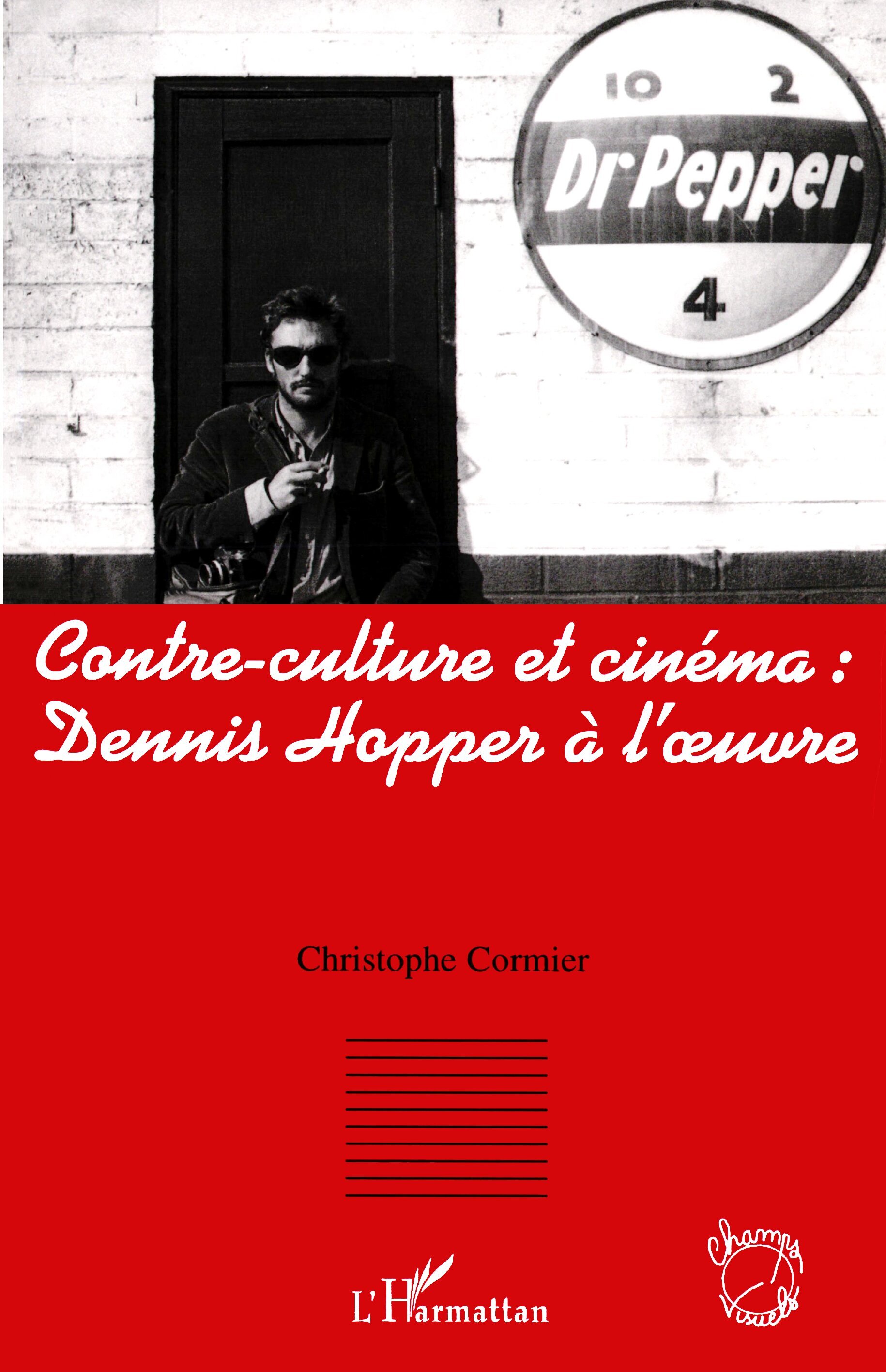 Contre-culture et cinéma : Dennis Hopper à l'oeuvre