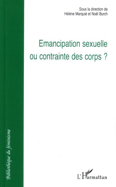 Emancipation sexuelle ou contrainte des corps
