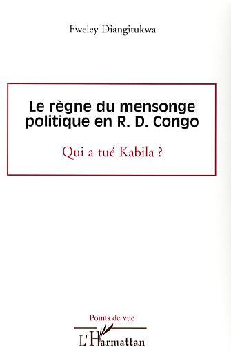 Le règne du mensonge politique en R.D. Congo