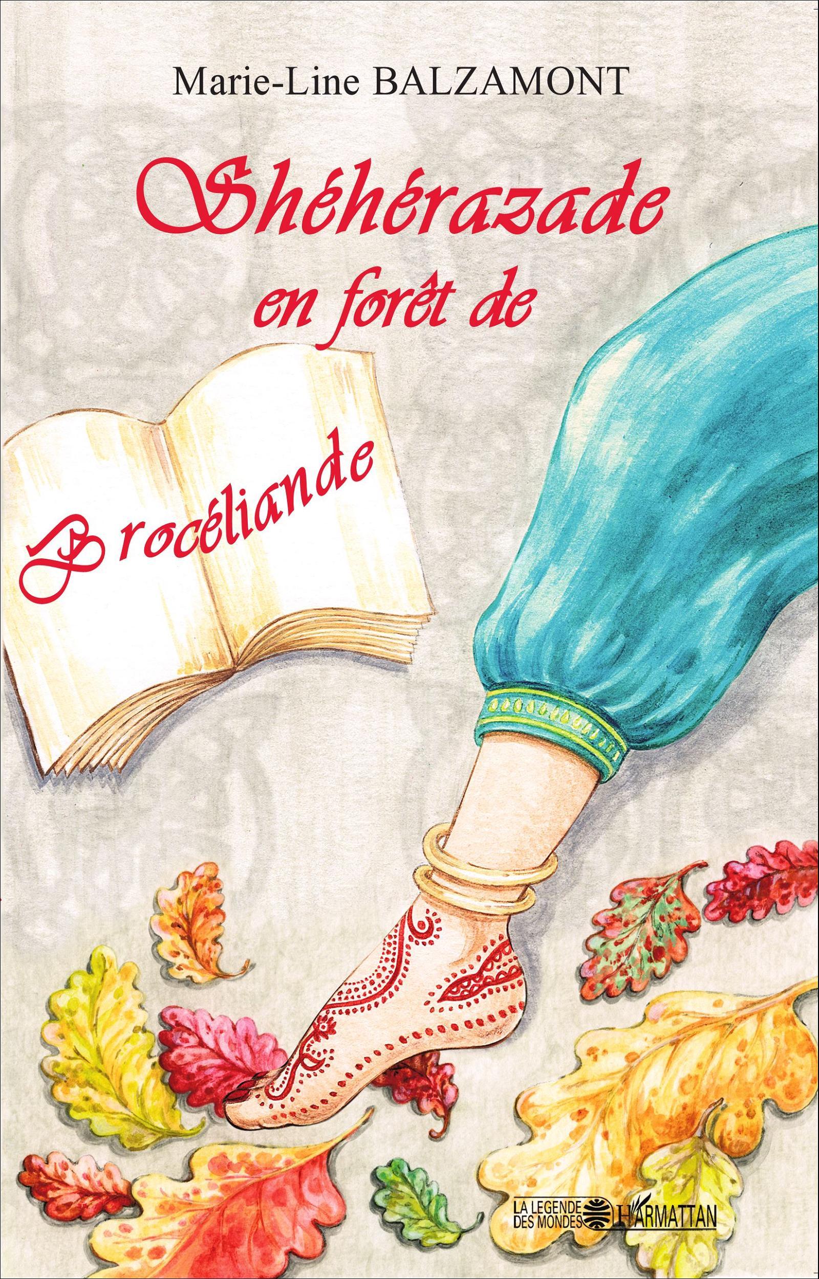 Shéhérazade en forêt de Brocéliande