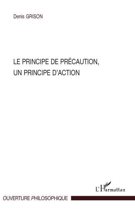 Le principe de précaution, un principe d'action
