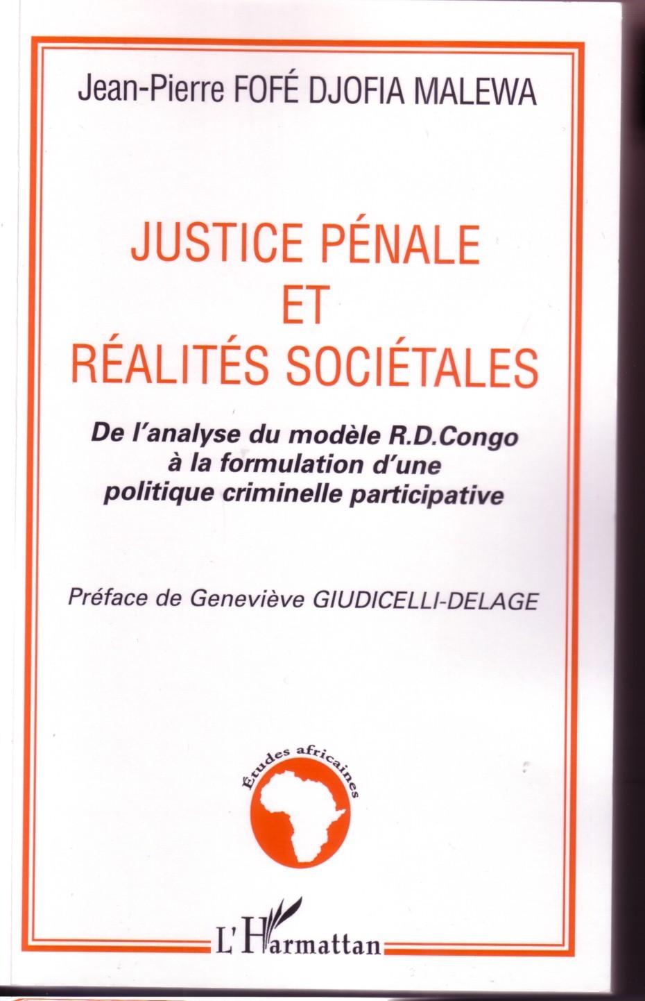 Justice pénale et réalités sociétales