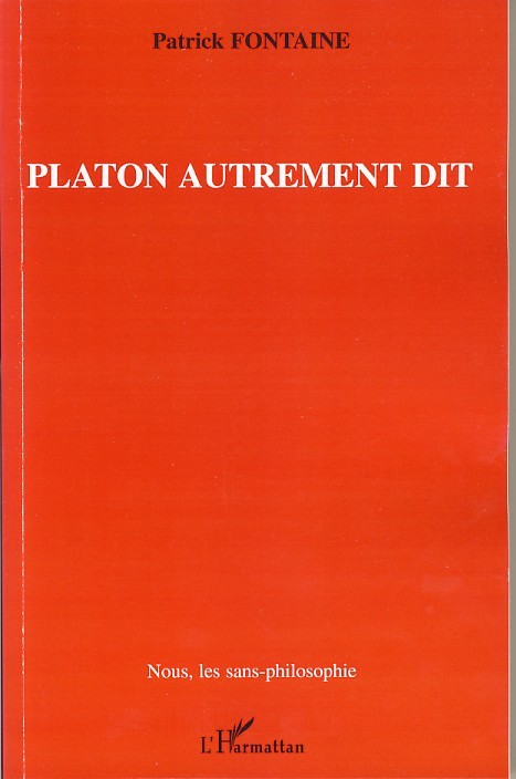 Platon autrement dit