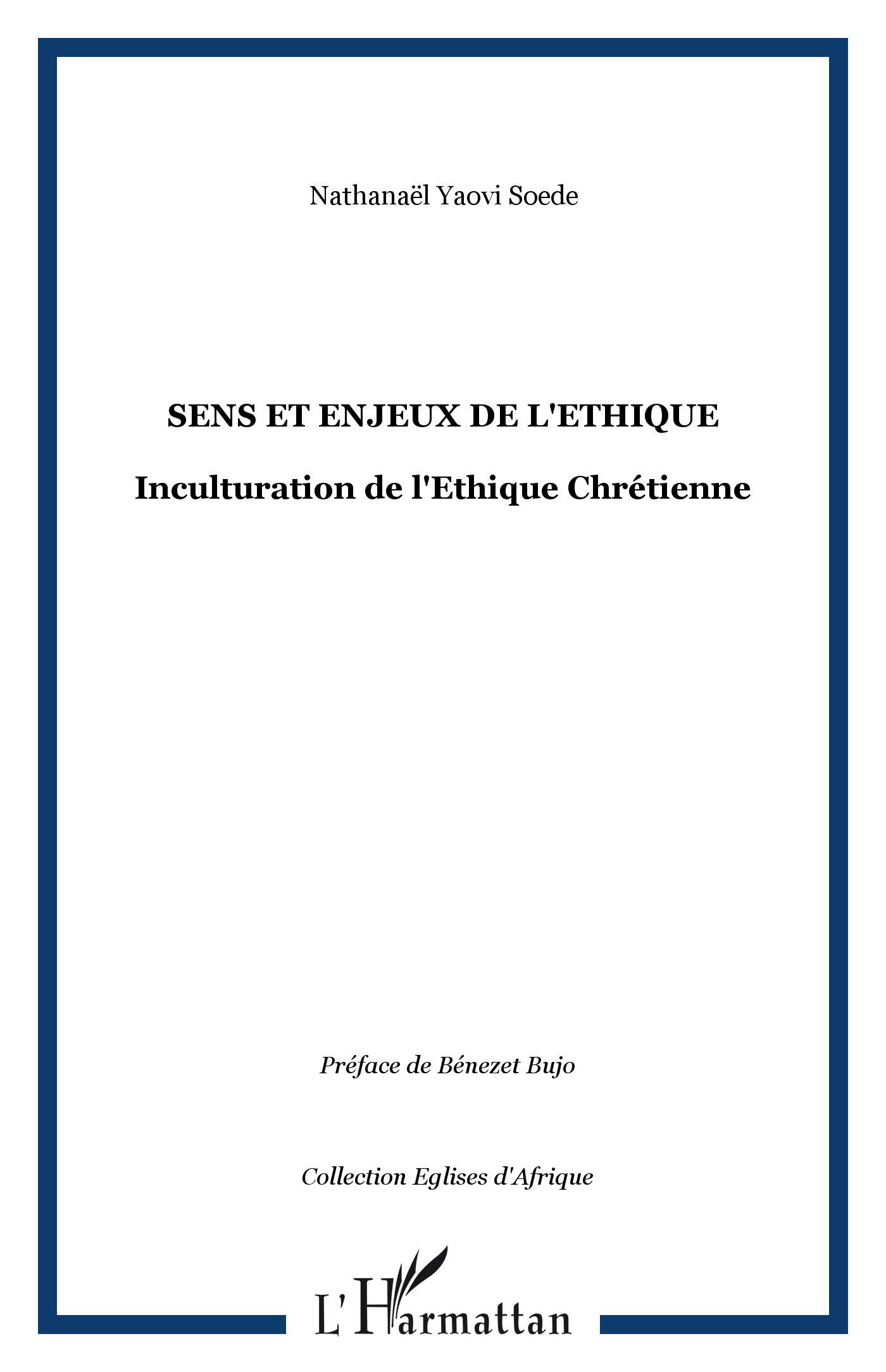 Sens et enjeux de l'Ethique