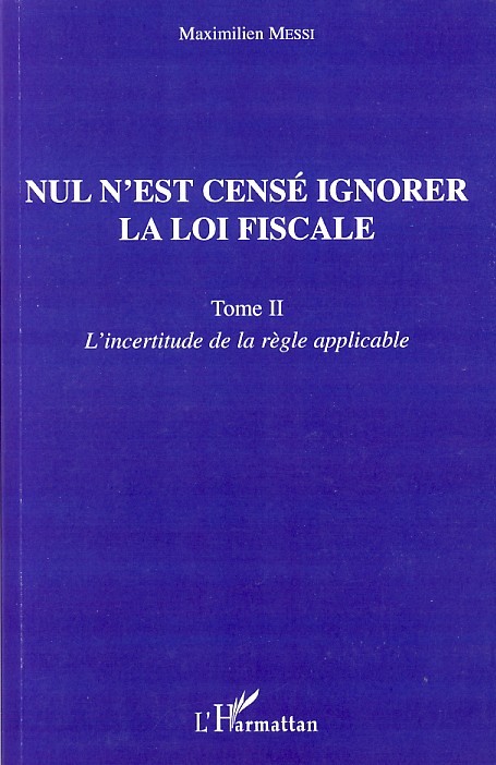Nul n'est censé ignorer la loi fiscale