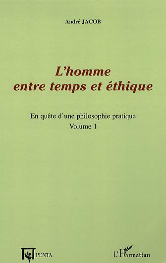 L'homme entre temps et éthique