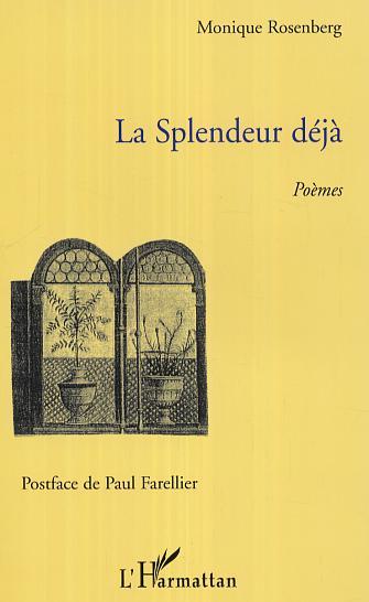 La Splendeur déjà